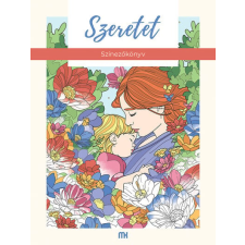 Múzsa Könyv Szeretet - Színezőkönyv kreatív és készségfejlesztő
