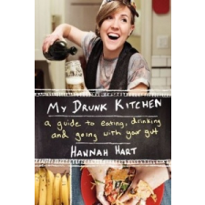 My Drunk Kitchen – Hannah Hart idegen nyelvű könyv