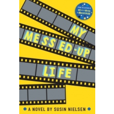 My Messed-Up Life – Susin Nielsen idegen nyelvű könyv