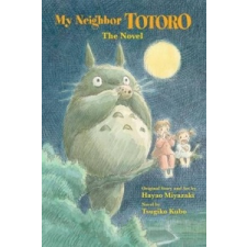  My Neighbor Totoro: The Novel – Hayao Miyazaki idegen nyelvű könyv