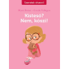 Mymi Doinet, Coralie Vallageas DOINET, MYMI-VALLAGEAS, CORALIE - KISTESÓ? NEM, KÖSZI! - SZERETEK OLVASNI!