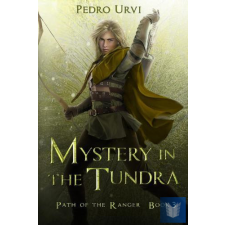  Mystery in the Tundra (Path of the Ranger Series, Book 3) idegen nyelvű könyv