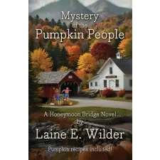  Mystery of the Pumpkin People, A Honeymoon Bridge Novel idegen nyelvű könyv