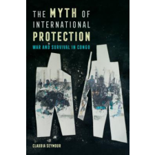  Myth of International Protection – Claudia Seymour idegen nyelvű könyv