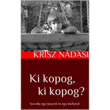 Nádasi Krisz (magánkiadás) Ki kopog, ki kopog? egyéb e-könyv