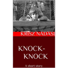 Nádasi Krisz (magánkiadás) Knock-knock egyéb e-könyv
