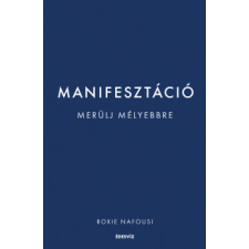 Nafousi, Roxie Roxie Nafousi - Manifesztáció - Merülj mélyebbre! ezoterika