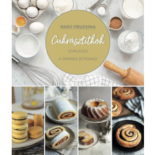 Nagy Fruzsina - Cukrásztitkok gasztronómia