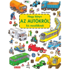  Nagy könyv AZ AUTÓKRÓL kis mesélőknek gyermek- és ifjúsági könyv