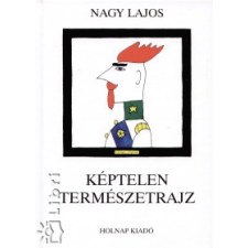 Nagy Lajos KÉPTELEN TERMÉSZETRAJZ irodalom