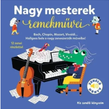  Nagy mesterek remekművei - Kis zenélő könyveim gyermek- és ifjúsági könyv