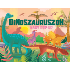  Nagy pop-up - Dinoszauruszok gyermek- és ifjúsági könyv