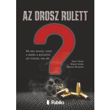 Nagy Tünde, Maros István, Somodi Krisztián - Az orosz rulett egyéb könyv