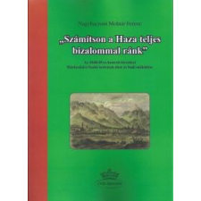 ﻿Nagybaczoni Molnár Ferenc Számítson a Haza teljes bizalommal ránk történelem