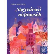 Nagyvárosi népmesék gyermek- és ifjúsági könyv