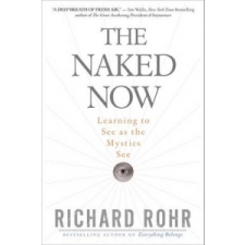  Naked Now – Richard Rohr idegen nyelvű könyv