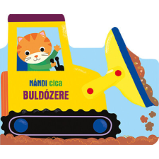 Nándi cica buldózere - Kalandra fel! gyermek- és ifjúsági könyv