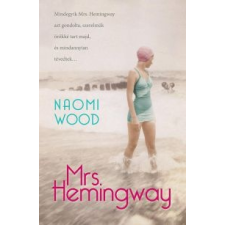 Naomi Wood Mrs. Hemingway irodalom