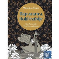  Nap aranya, Hold ezüstje - Mesék felnőtteknek regény