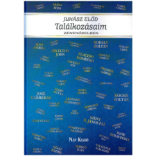 Nap Kiadó Találkozásaim - Zeneközelben irodalom