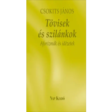 Nap Kiadó Tövisek és szilánkok - Aforizmák és idézetek irodalom