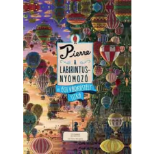 Naphegy Kiadó Pierre, a labirintusnyomozó - Az égi várkastély titka gyermek- és ifjúsági könyv