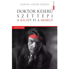 NAPKÚT Doktor Keserű széttépi a Ricsét és a Mobilt egyéb e-könyv