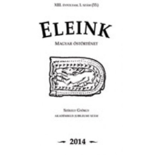 Napkút Kiadó Eleink (Magyar őstörténet) 33. 2014/1 antikvárium - használt könyv
