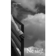 Napkút Kiadó Ne sírj! irodalom