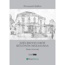 Napkút Kiadó Széchenyi gróf különös házassága (A) társadalom- és humántudomány