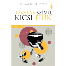 Napkút Kiadó Tésztás szívű, kicsi fiúk irodalom