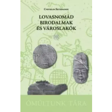 NAPKÚT Lovasnomád birodalmak és városlakók egyéb e-könyv