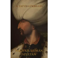 NAPKÚT Nagy Szulejmán szultán egyéb e-könyv