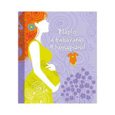  Napló a babavárás 9 hónapjáról - Isabel Ortiz gyermek- és ifjúsági könyv