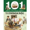 Napraforgó 2005 101 dolog, amit jó, ha tudsz a tudósokról