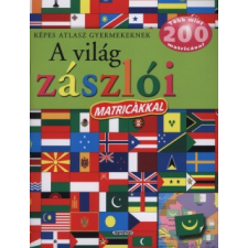 Napraforgó 2005 A világ zászlói - Képes atlasz gyermekeknek gyermek- és ifjúsági könyv