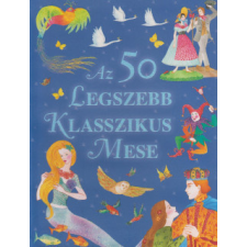 Napraforgó 2005 Az 50 legszebb klasszikus mese gyermek- és ifjúsági könyv