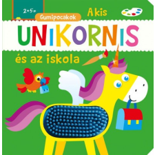 Napraforgó 2005 Gumipocakok - A kis unikornis és az iskola gyermek- és ifjúsági könyv