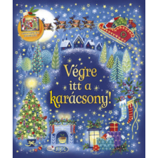 Napraforgó 2005 Karácsonyi varázslat - Végre itt a karácsony! gyermek- és ifjúsági könyv