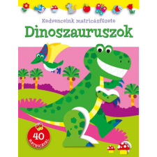 Napraforgó 2005 Kedvenceink matricásfüzete - Dinoszauruszok gyermek- és ifjúsági könyv