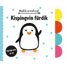 Napraforgó 2005 Kft Húzd ki és nézd meg - Kispingvin fürdik (BK24-206272) gyermek- és ifjúsági könyv