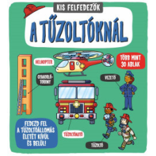 Napraforgó 2005 Kis felfedezők - A tűzoltóknál gyermek- és ifjúsági könyv