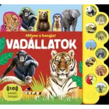 Napraforgó 2005 Milyen a hangja? - Vadállatok gyermek- és ifjúsági könyv