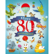 Napraforgó 2005 Utazz 80 mesével a Föld körül gyermek- és ifjúsági könyv