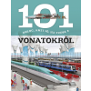 Napraforgó Kiadó 101 dolog, amit jó, ha tudsz a vonatokról
