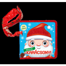 Napraforgó Kiadó Közeleg a karácsony! §K gyermek- és ifjúsági könyv