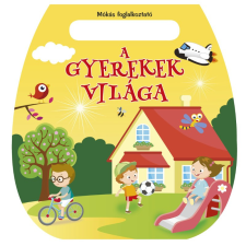 Napraforgó Kiadó Mókás foglalkoztató - A gyerekek világa gyermek- és ifjúsági könyv