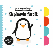 Napraforgó Könyvkiadó Húzd ki és nézd meg - Kispingvin fürdik gyermek- és ifjúsági könyv