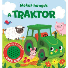 Napraforgó Könyvkiadó Katie Messenger - Mókás hangok - A traktor gyermek- és ifjúsági könyv
