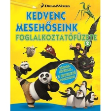 Napraforgó Könyvkiadó Kedvenc mesehőseink foglalkoztatófüzete 2. - Kung Fu Panda, Madagaszkár pingvinjei, Dragons kreatív és készségfejlesztő
